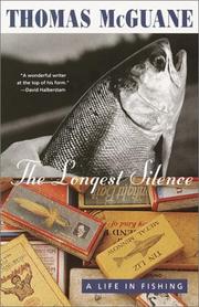 Cover of: The Longest Silence: A Life in Fishing