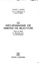 Cover of: Le néo-féminisme de Simone de Beauvoir by Jacques J. Zéphir