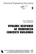 Cover of: Dynamic response of reinforced concrete buildings by Hajime Umemura