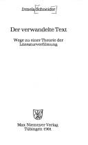 Cover of: Der verwandelte Text: Wege zu einer Theorie der Literaturverfilmung