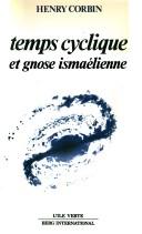 Cover of: Temps cyclique et gnose ismaélienne