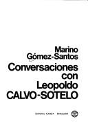 Conversaciones con Leopoldo Calvo-Sotelo by Marino Gómez-Santos