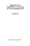 Cover of: Allgemeine und vergleichende Archäologie als Forschungsgegenstand