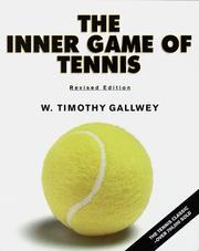 Cover of: The inner game of tennis | W. Timothy Gallwey