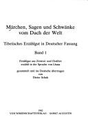 Cover of: Märchen, Sagen und Schwänke vom Dach der Welt: tibetisches Erzählgut in deutscher Fassung.
