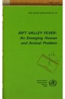 Cover of: Rift Valley fever by World Health Organization (WHO)