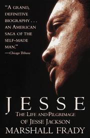 Cover of: Jesse: the life and pilgrimage of Jesse Jackson