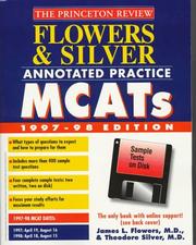 Cover of: Flowers & Silver Annotated Practice MCATS 1997-98 : With Sample Tests on Disk (Princeton Review)