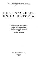 Cover of: Los españoles en la historia by Ramón Menéndez Pidal