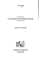 Cover of: La formation de l'Empire ottoman by Paul Wittek