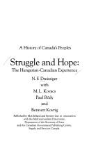 Cover of: Struggle and hope: the Hungarian-Canadian experience