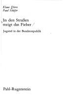 Cover of: In den Strassen steigt das Fieber: Jugend in der Bundesrepublik