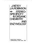 Stereospecificity in organic chemistry and enzymology by J. Rétey
