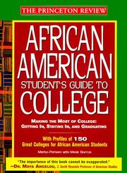 Cover of: The African American Student's Guide to College: Making the Most of College: Getting In, Staying In, and Graduating (Princeton Review Series)