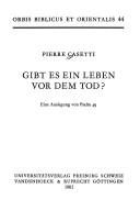Cover of: Gibt es ein Leben vor dem Tod? by Pierre Casetti