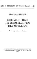Cover of: Der Mächtige im Schmelzofen des Mitleids by Adrian Schenker