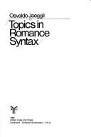 Cover of: Topics in Romance syntax by Osvaldo Jaeggli