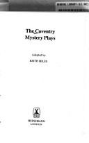 Cover of: The Coventry mystery plays by Keith Miles