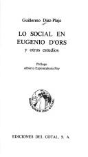 Cover of: Lo social en Eugenio d'Ors y otros estudios