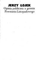Cover of: Opinia publiczna a geneza Powstania Listopadowego