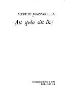 Cover of: Att spela sitt liv