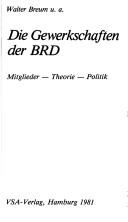 Cover of: Die Gewerkschaften der BRD by Walter Breum