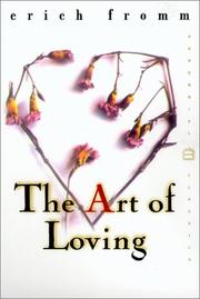 Cover of: The Art of Loving (Perennial Classics) by Erich Fromm