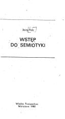 Cover of: Wstęp do semiotyki