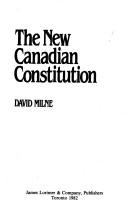 Cover of: The new Canadian constitution