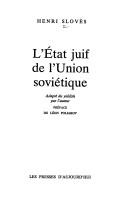 Cover of: L' Etat juif de l'Union soviétique by Henri Slovès