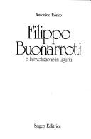 Cover of: Filippo Buonarroti e la rivoluzione in Liguria by Antonino Ronco