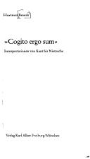 Cover of: Cogito ergo sum: Interpretationen von Kant bis Nietzsche