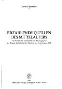Cover of: Erzählende Quellen des Mittelalters: die Problematik mittelalterlicher Historiographie am Beispiel der Schlacht bei Dürnkrut und Jedenspeigen 1278
