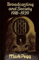 Broadcasting and society, 1918-1939 by Mark Pegg