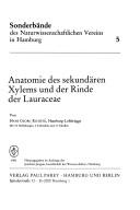Cover of: Anatomie des sekundären Xylems und der Rinde der Lauraceae