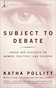 Cover of: Subject to debate: sense and dissents on women, politics, and culture