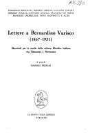 Cover of: Lettere a Bernardino Varisco (1867-1931): materiali per lo studio della cultura filosofica italiana tra Ottocento e Novecento