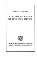 Wolfram-Nachfolge im "Jüngeren Titurel" by Werner Schröder