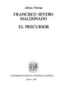Cover of: Francisco Severo Maldonado, el precursor by Alfonso Noriega