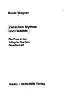 Cover of: Zwischen Mythos und Realität by Beate Wagner-Hasel
