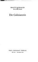 Cover of: Die Galizianerin by Brigitte Schwaiger