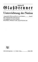 Cover of: Unterrichtung der Nation: ausgewählte Werke und Briefe in drei Bänden : mit zeitgenössischen Illustrationen