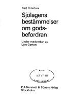 Cover of: Sjölagens bestämmelser om godsbefordran