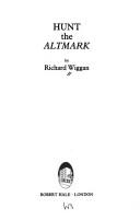 Hunt the Altmark by Richard Wiggan