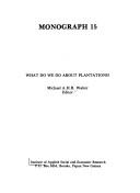 Cover of: What do we do about plantations?