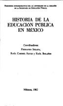 Cover of: Historia de la educación pública en México