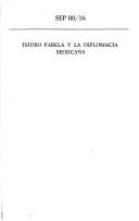 Isidro Fabela y la diplomacia mexicana by Fernando Serrano Migallón