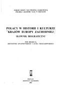 Cover of: Polacy w historii i kulturze krajów Europy zachodniej: słownik biograficzny