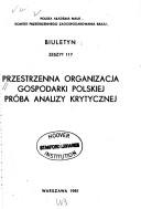 Cover of: Przestrzenna organizacja gospodarki polskiej: próba analizy krytycznej