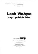 Cover of: Lech Wałęsa, czyli, Polskie lato